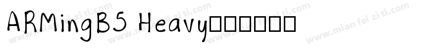 ARMingB5 Heavy字体转换